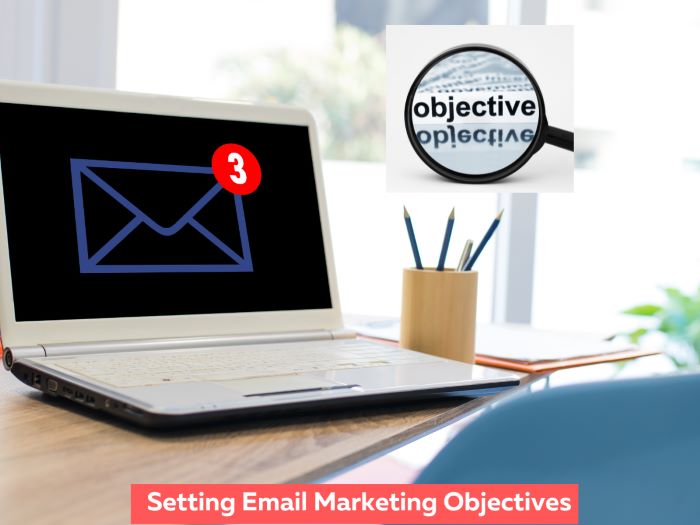 Email Marketing Objectives,